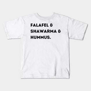 Falafel & Shawarma & Hummus Kids T-Shirt